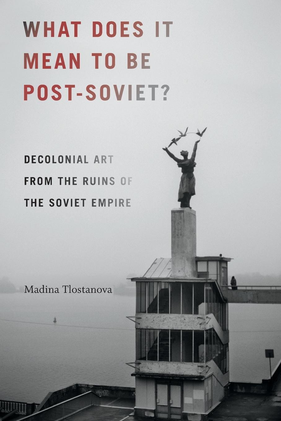 Cover: 9780822371274 | What Does It Mean to Be Post-Soviet? | Madina Tlostanova | Taschenbuch