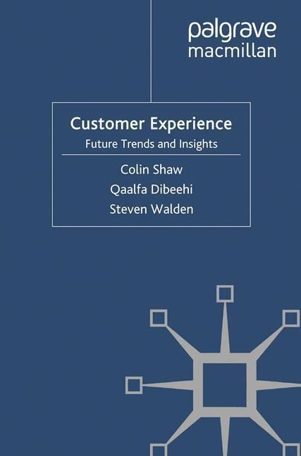 Cover: 9781349320271 | Customer Experience | Future Trends and Insights | C. Shaw (u. a.)