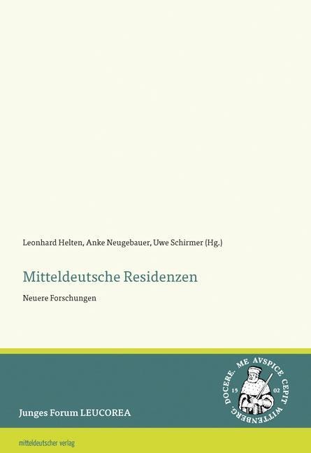 Cover: 9783963112317 | Mitteldeutsche Residenzen | Taschenbuch | 256 S. | Deutsch | 2019