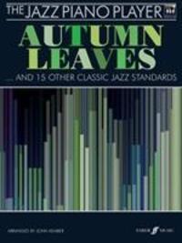 Cover: 9780571531578 | Jazz Piano Player Autumn Leaves | (piano/CD) | The Jazz Piano Player
