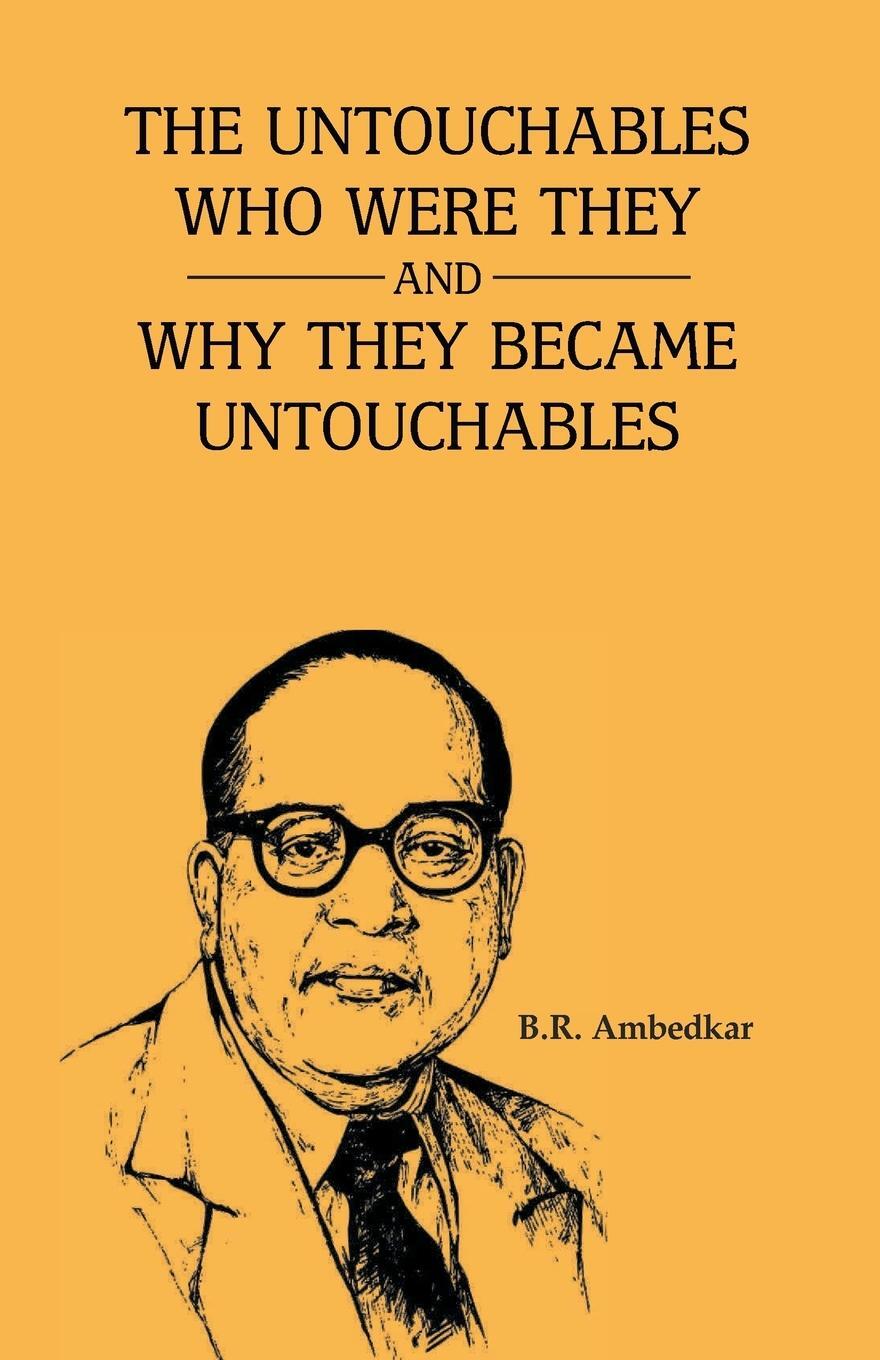 Cover: 9789388191845 | The Unctouchbles Who Were they & and why they become untouchables