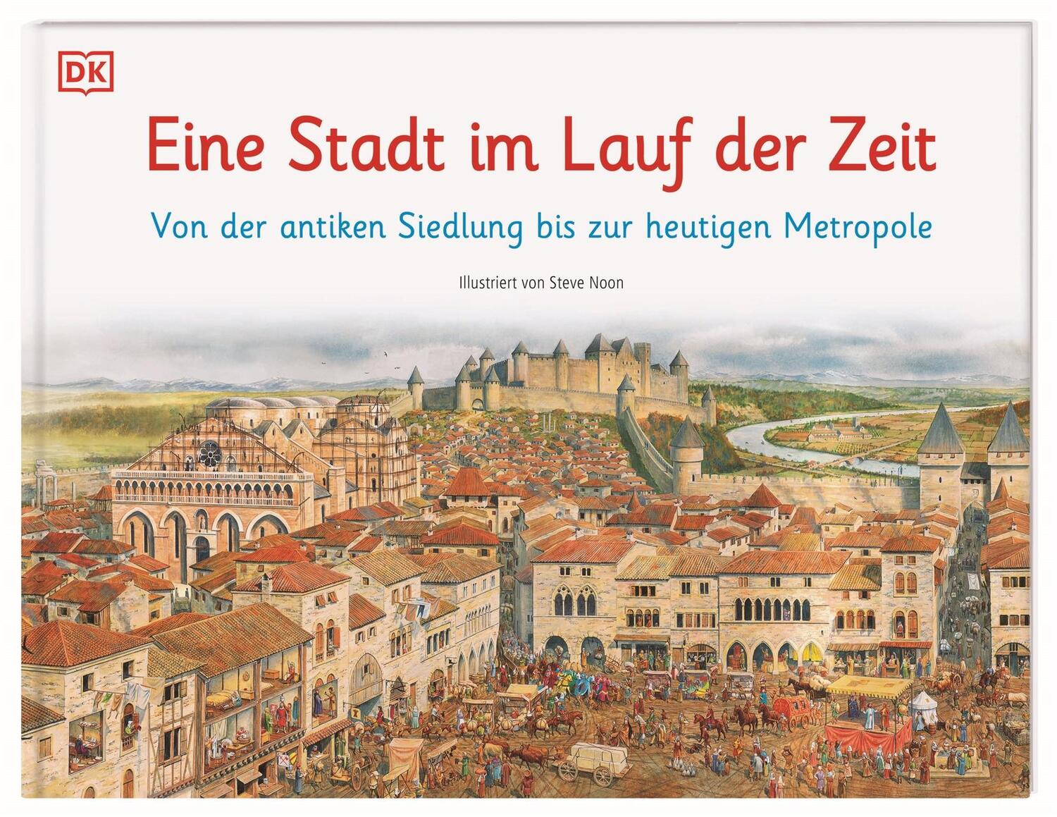 Cover: 9783831039333 | Eine Stadt im Lauf der Zeit | Steve Noon | Buch | Wimmelbuch | 32 S.
