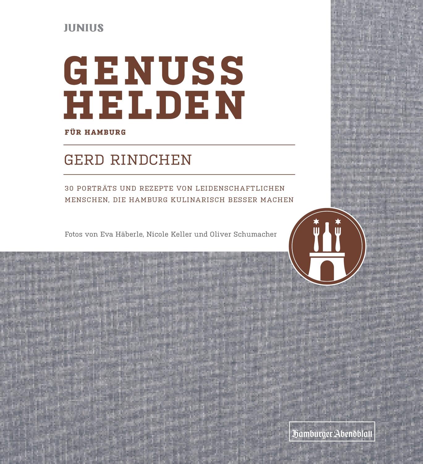 Cover: 9783960605164 | Genusshelden für Hamburg | Gerd Rindchen | Buch | Deutsch | 2019
