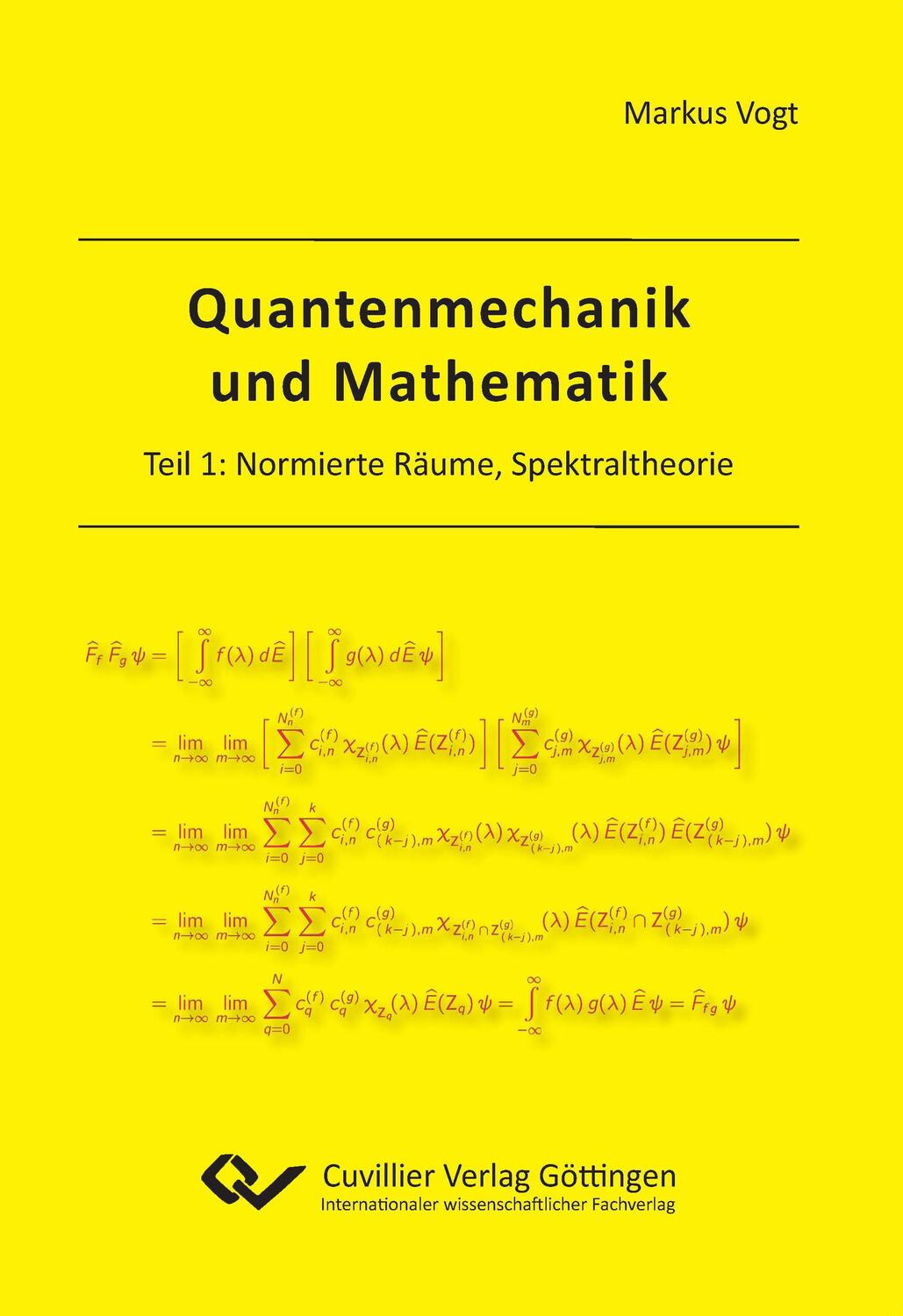 Cover: 9783954045464 | Quantenmechanik und Mathematik. Teil 1: Normierte Räume,...