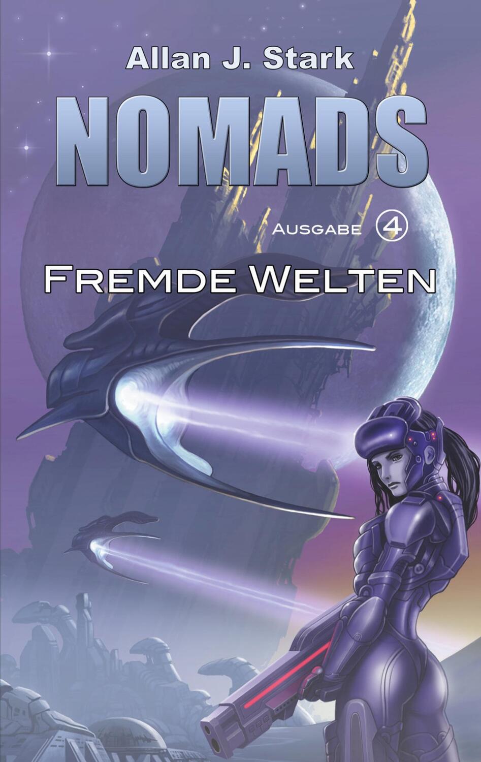 Cover: 9783753463995 | Nomads | Fremde Welten | Allan J. Stark | Taschenbuch | Nomads | 2021