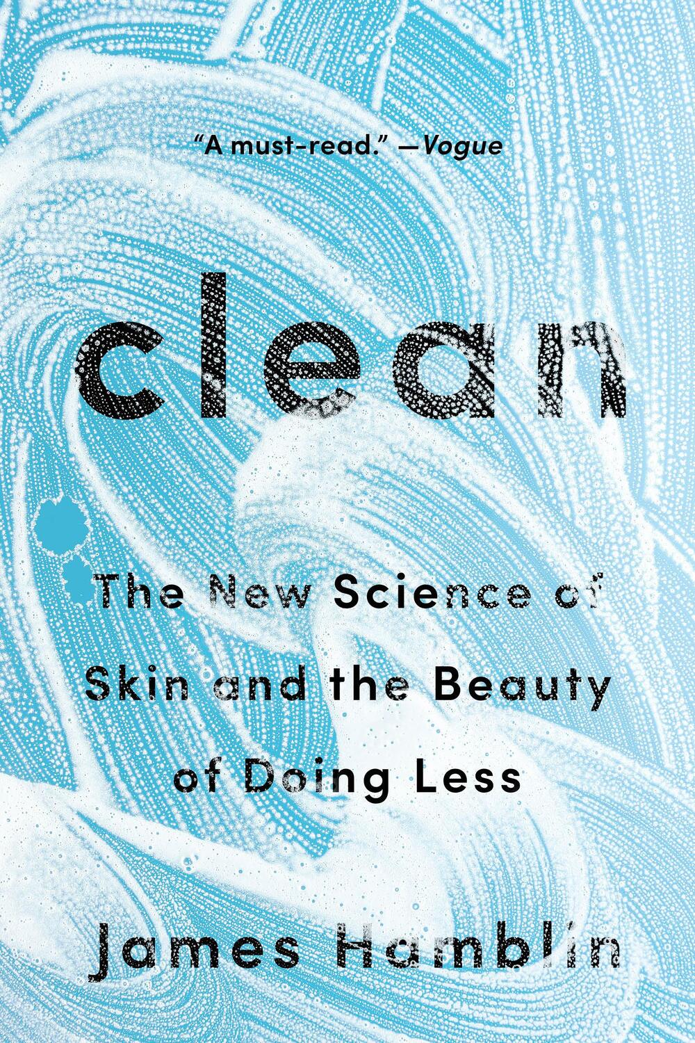 Cover: 9780525538325 | Clean | The New Science of Skin and the Beauty of Doing Less | Hamblin
