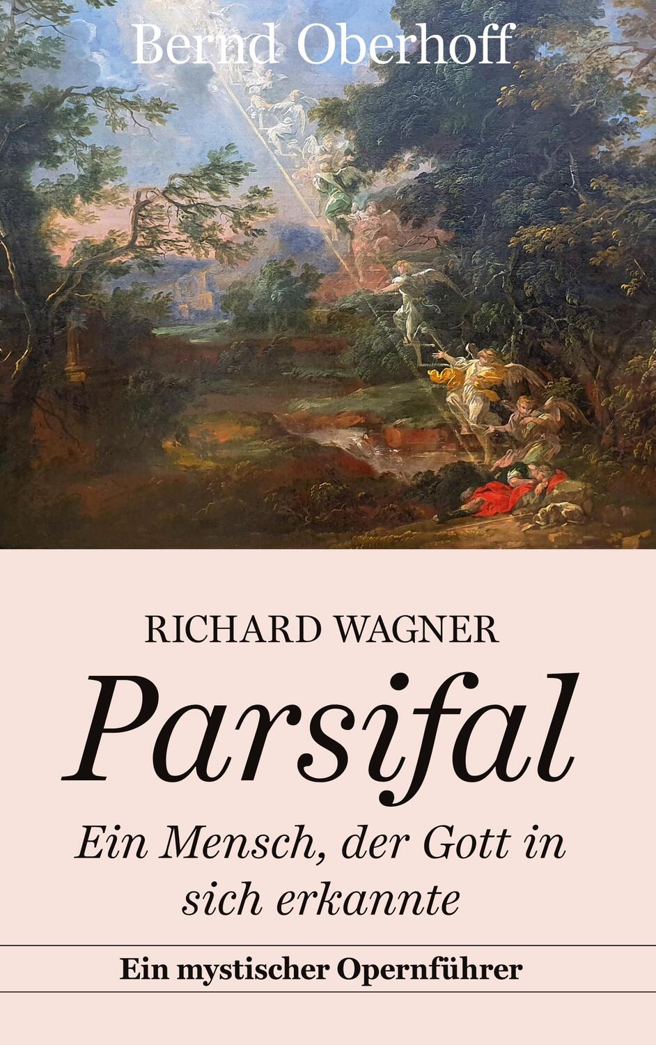 Cover: 9783754383759 | Richard Wagner: Parsifal | Bernd Oberhoff | Buch | 220 S. | Deutsch