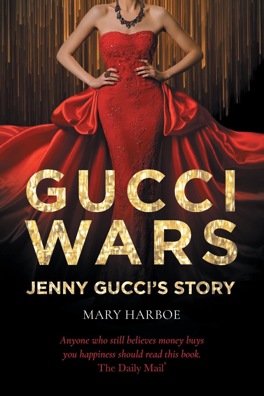 Cover: 9781800421561 | Gucci Wars - Jenny Gucci's Story | Mary Harboe | Taschenbuch | 2021