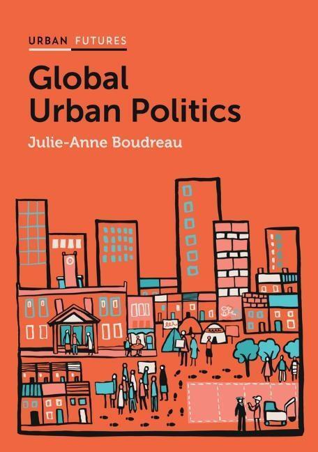Cover: 9780745685502 | Global Urban Politics | Informalization of the State | Boudreau | Buch