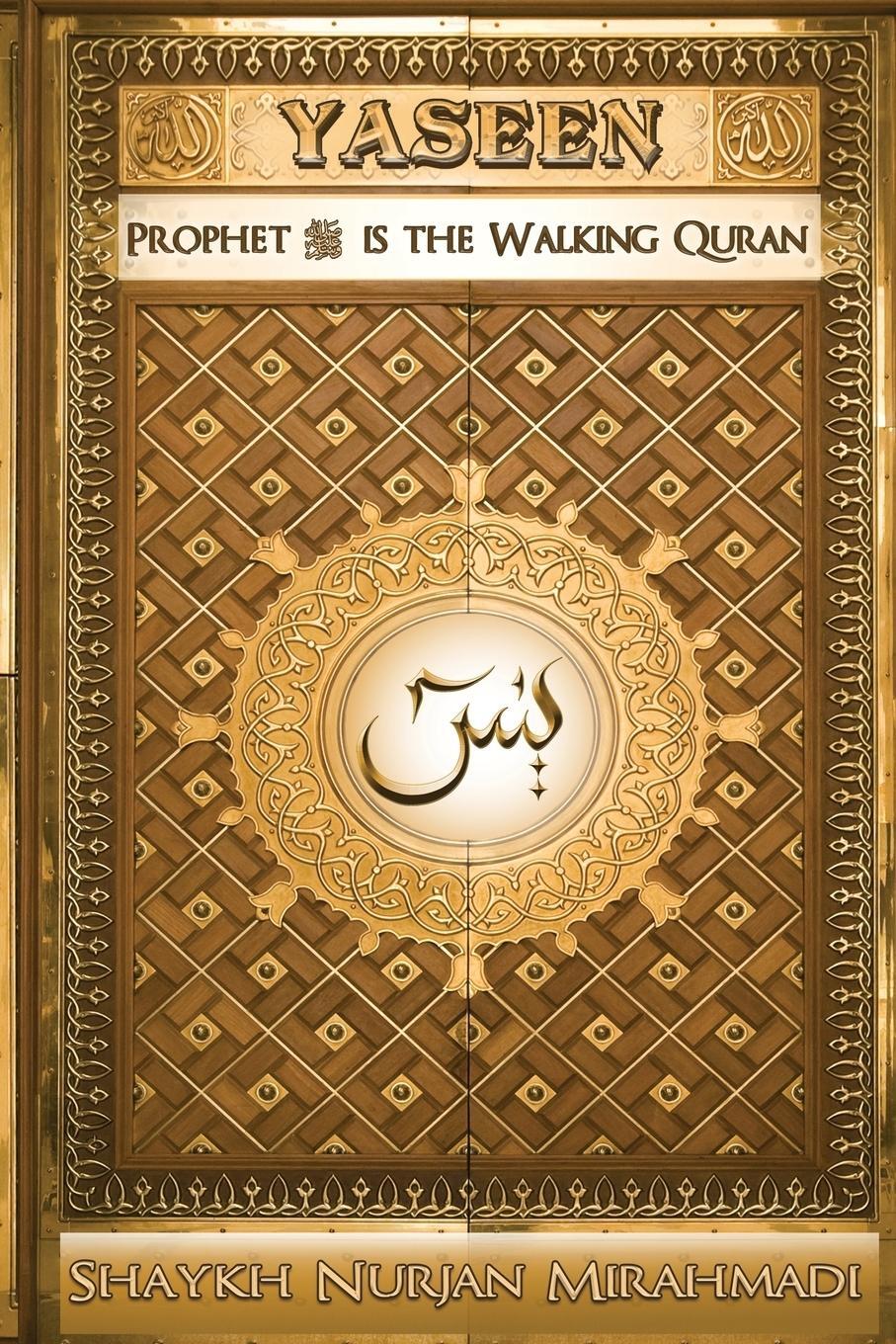 Cover: 9780995870987 | YASEEN | Prophet ¿ is the Walking Quran (Full Color Edition) | Buch