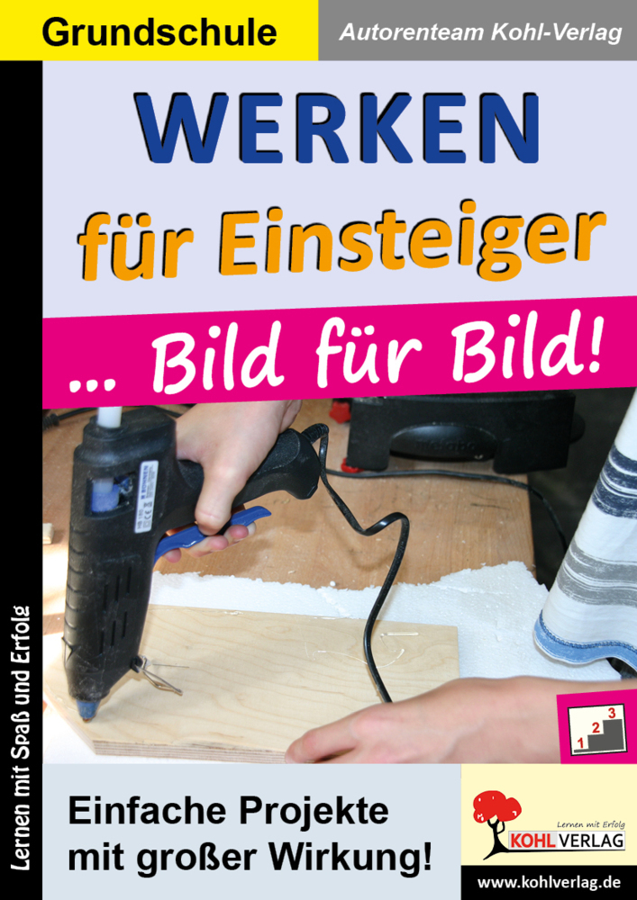 Cover: 9783960401865 | Werken für Einsteiger ... Bild für Bild | Autorenteam Kohl-Verlag