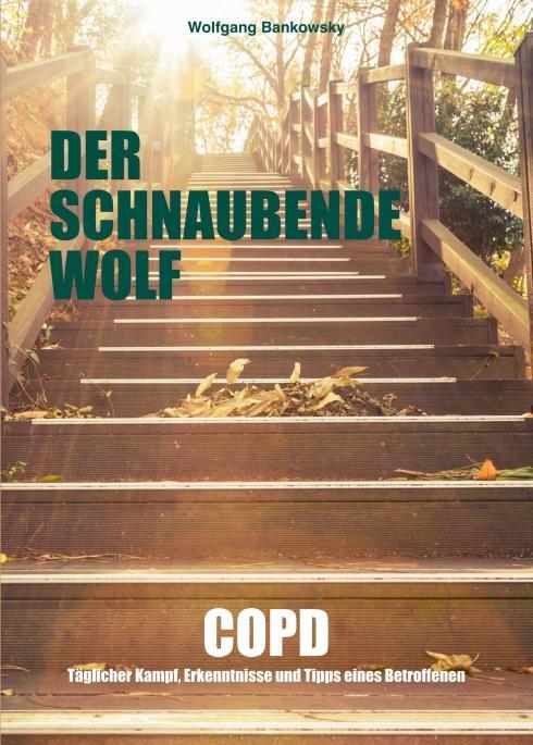 Cover: 9783990577967 | Der schnaubende Wolf | Wolfgang Bankowsky | Taschenbuch | Deutsch