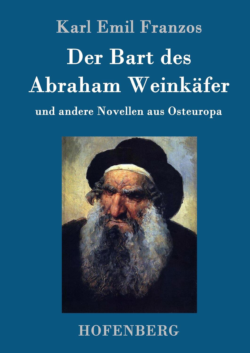 Cover: 9783861999157 | Der Bart des Abraham Weinkäfer | und andere Novellen aus Osteuropa