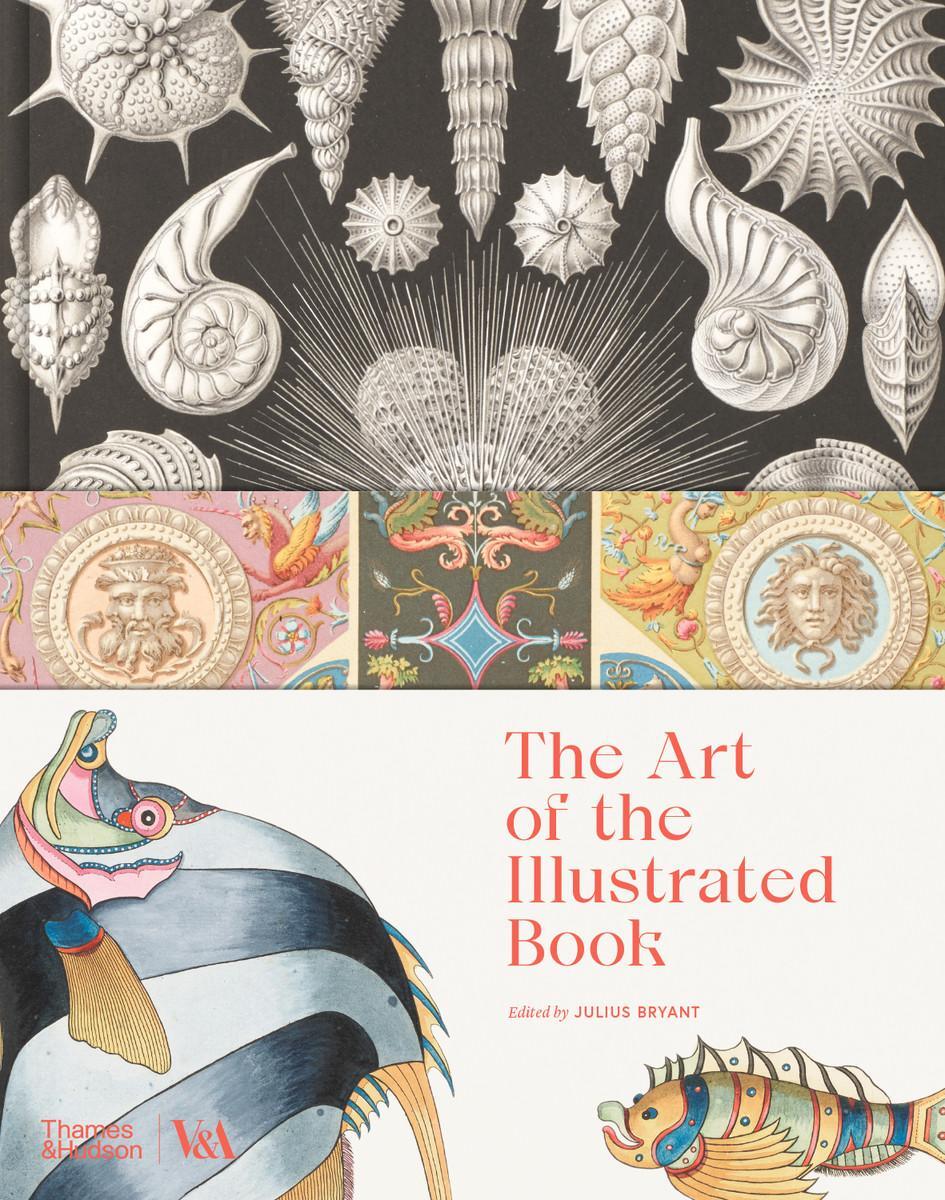 Cover: 9780500480694 | The Art of the Illustrated Book (Victoria and Albert Museum) | Bryant