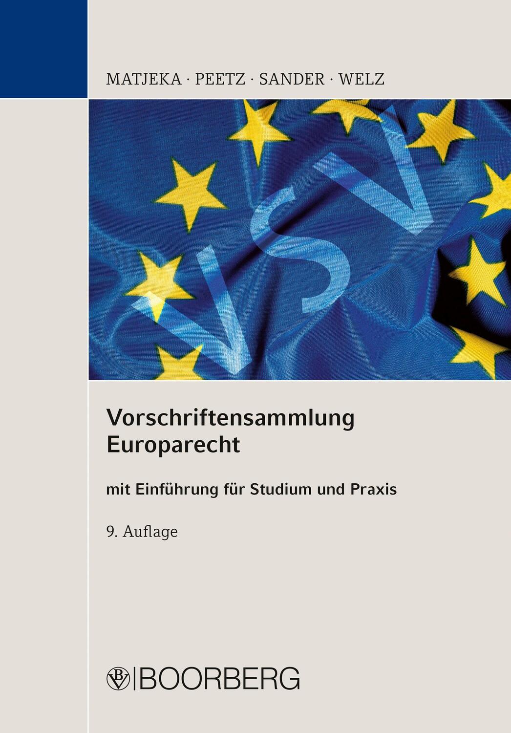Cover: 9783415072985 | Vorschriftensammlung Europarecht | Manfred Matjeka (u. a.) | Buch