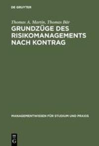 Cover: 9783486258769 | Grundzüge des Risikomanagements nach KonTraG | Thomas Bär (u. a.) | IX