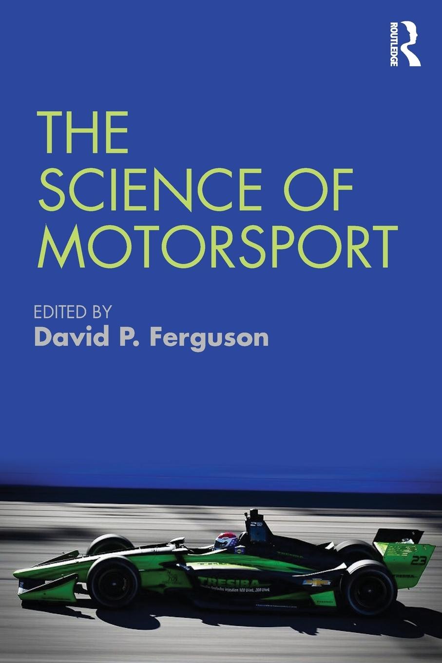 Cover: 9781138301795 | The Science of Motorsport | David P. Ferguson | Taschenbuch | Englisch