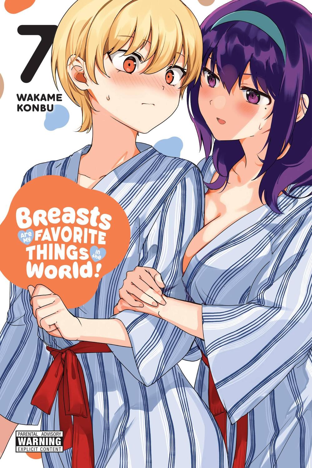 Cover: 9781975374686 | Breasts Are My Favorite Things in the World!, Vol. 7 | Wakame Konbu