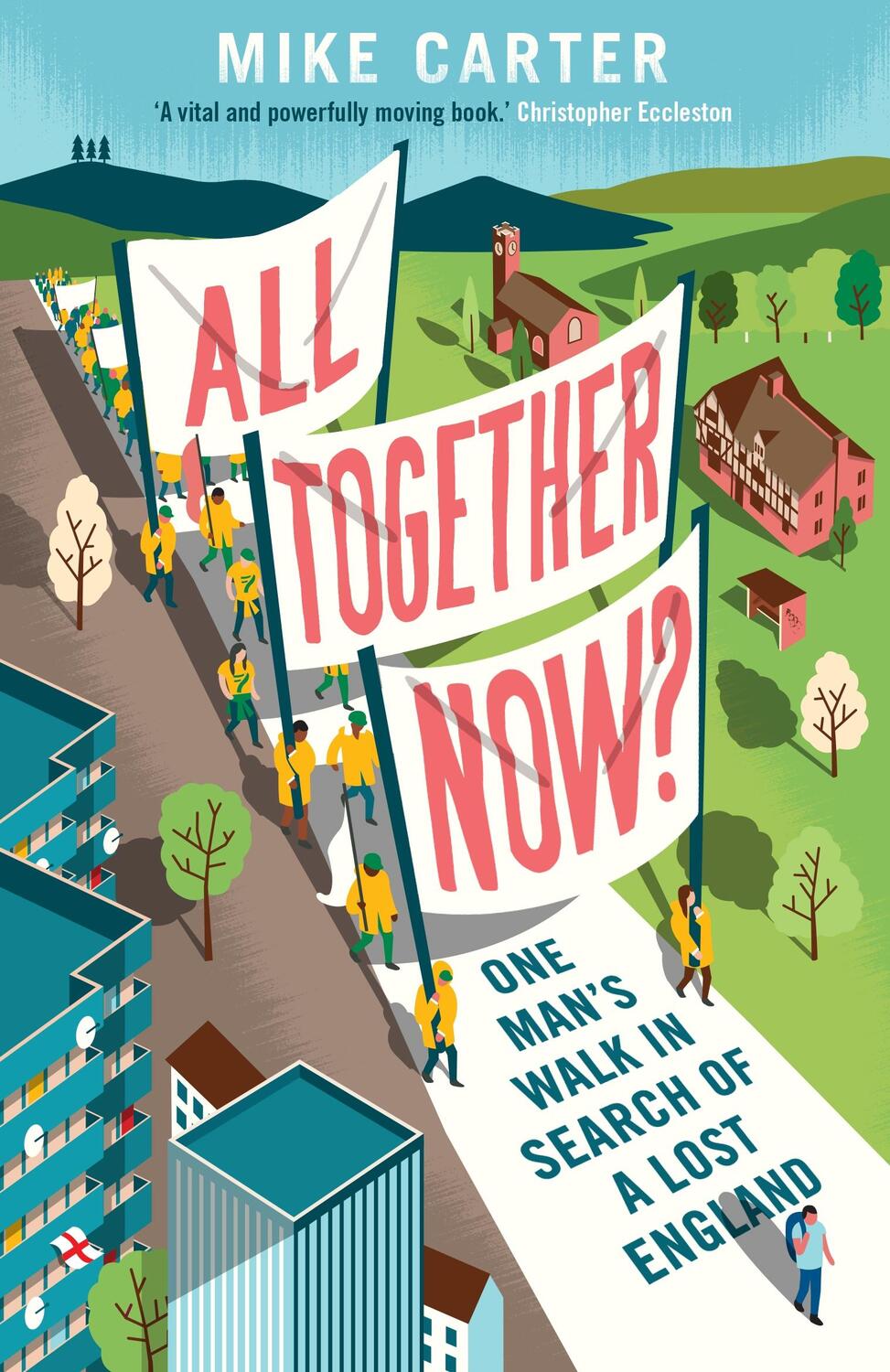 Cover: 9781783351572 | All Together Now? | One Man's Walk in Search of a Lost England | Buch