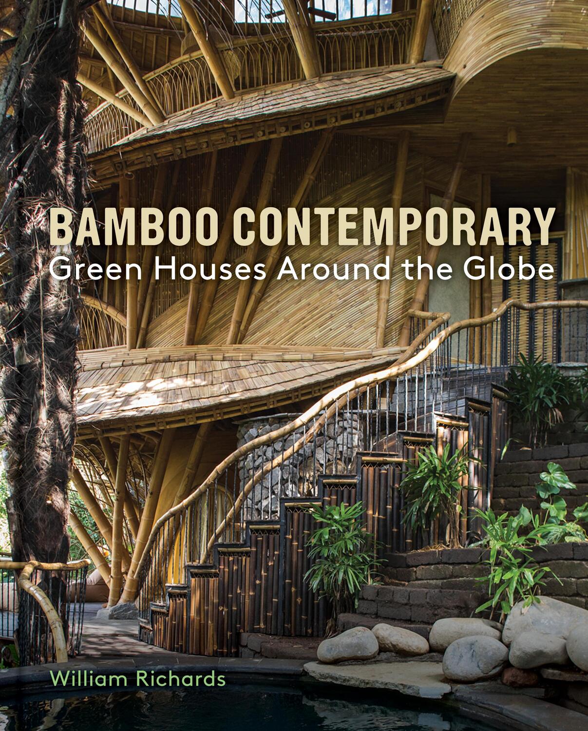 Cover: 9781616899004 | Bamboo Contemporary | Green Houses Around the Globe | William Richards