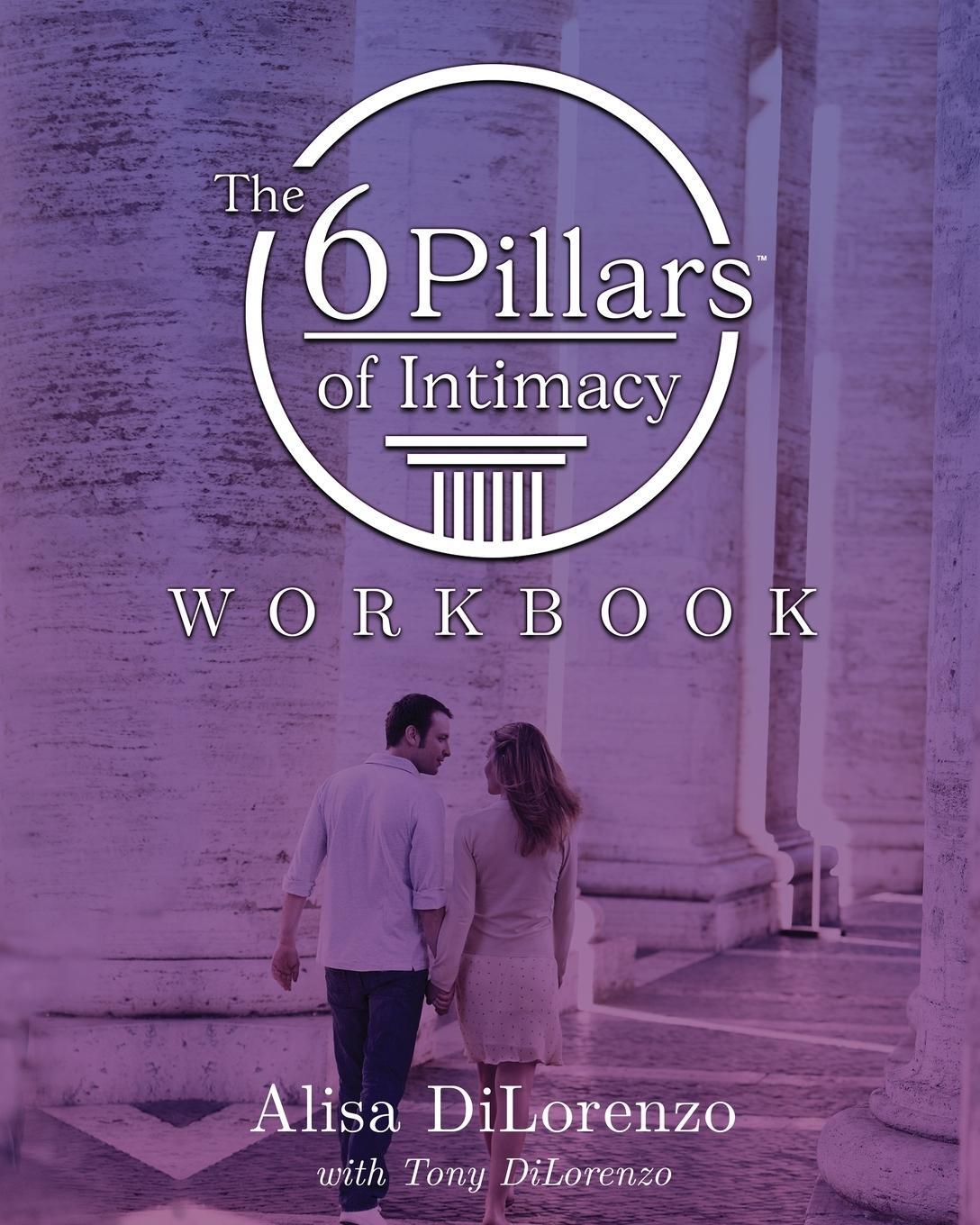Cover: 9798985417609 | The 6 Pillars of Intimacy Workbook | Alisa Dilorenzo | Taschenbuch