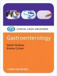 Cover: 9781405169752 | Gastroenterology | Clinical Cases Uncovered | Satish Keshav (u. a.)