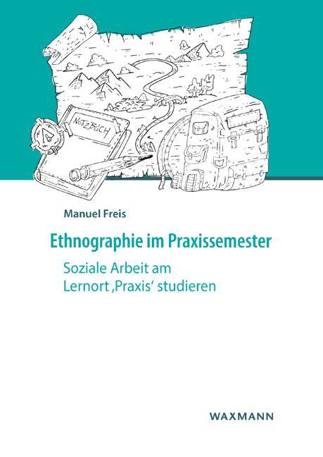 Cover: 9783830939382 | Ethnographie im Praxissemester | Manuel Freis | Taschenbuch | 320 S.