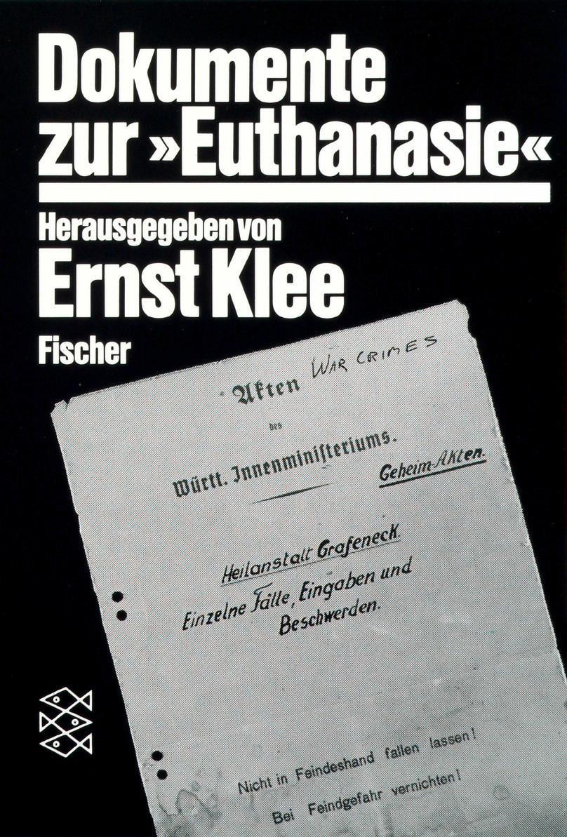 Cover: 9783596243273 | Dokumente zur » Euthanasie « im NS-Staat | Ernst Klee | Taschenbuch