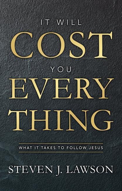 Cover: 9781527107038 | It Will Cost You Everything | What it Takes to Follow Jesus | Lawson