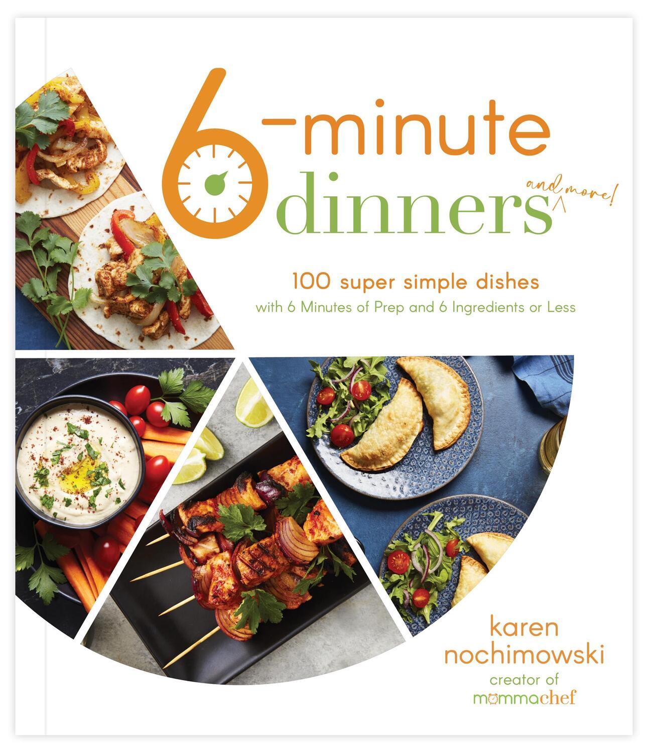 Cover: 9781645676614 | 6-Minute Dinners (and More!) | Karen Nochimowski | Taschenbuch | 2022