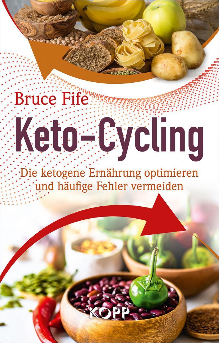 Cover: 9783864457159 | Keto-Cycling | Bruce Fife | Buch | Deutsch | 2019 | Kopp Verlag