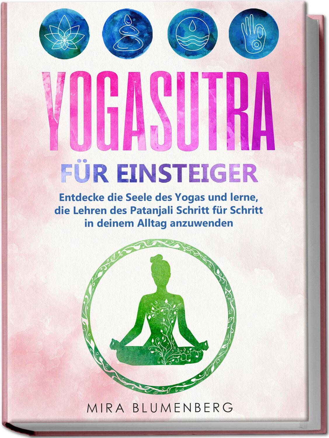 Cover: 9783969301357 | Yogasutra für Einsteiger: Entdecke die Seele des Yogas und lerne,...