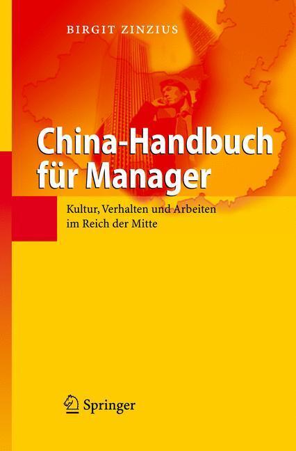 Cover: 9783540313151 | China-Handbuch für Manager | Birgit Zinzius | Buch | Deutsch | 2007