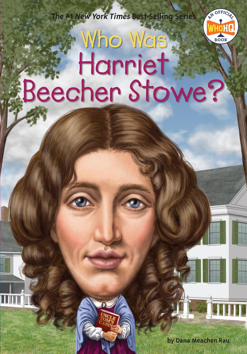 Cover: 9780448483016 | Who Was Harriet Beecher Stowe? | Dana Meachen Rau (u. a.) | Buch