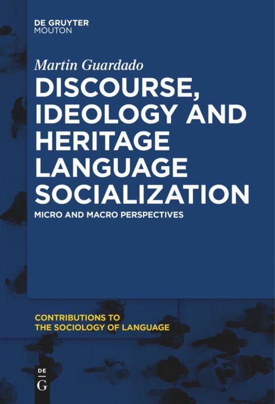 Cover: 9781501519413 | Discourse, Ideology and Heritage Language Socialization | Guardado