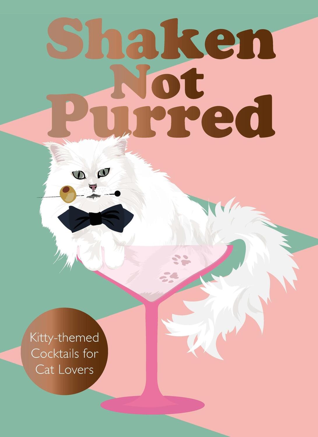 Cover: 9781529435696 | Shaken Not Purred | Kitty-Themed Cocktails for Cat Lovers | Jay Catsby