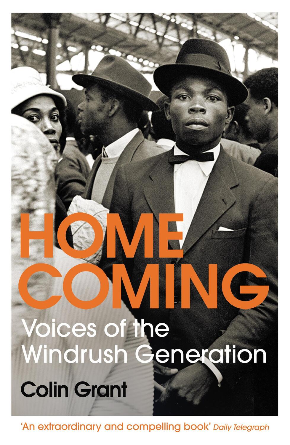 Cover: 9781784709136 | Homecoming | Voices of the Windrush Generation | Colin Grant | Buch