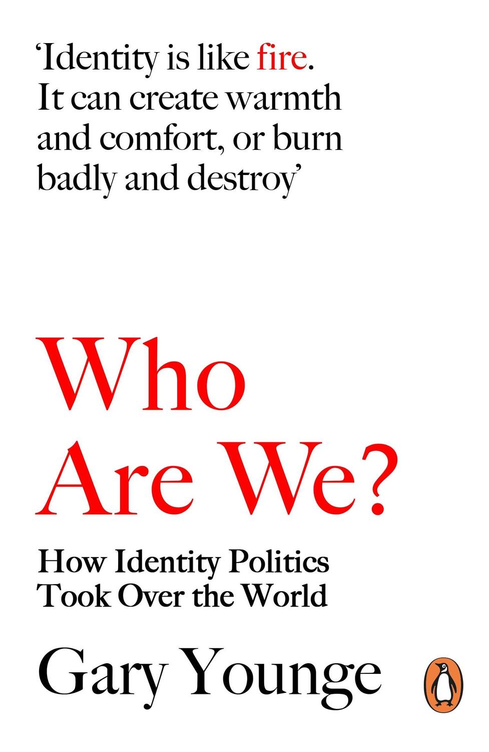 Cover: 9780141029948 | Who Are We? | How Identity Politics Took Over the World | Gary Younge