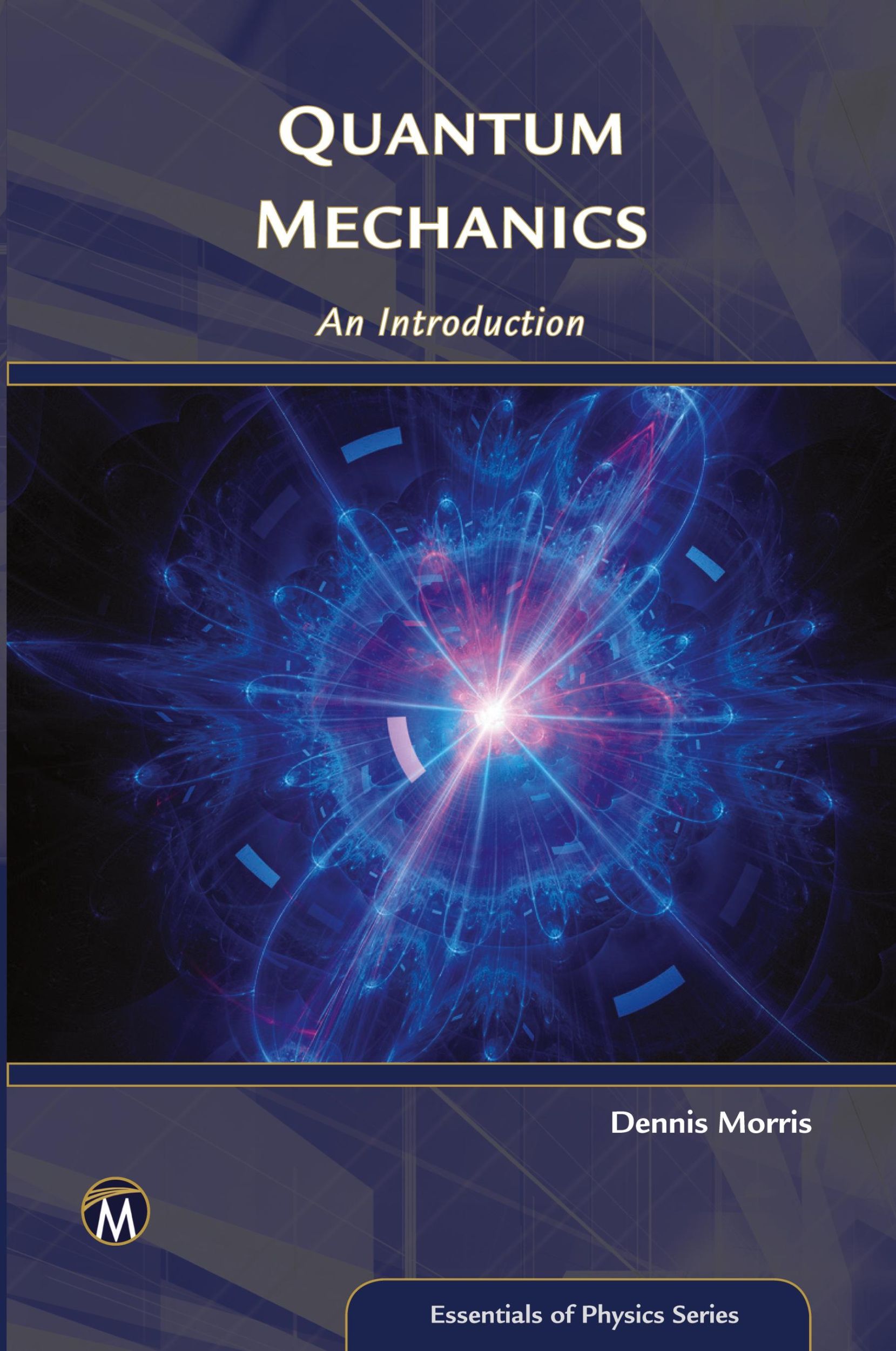 Cover: 9781942270799 | Quantum Mechanics | An Introduction | Dennis Morris | Taschenbuch