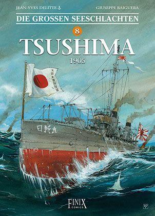 Cover: 9783948057022 | Die Großen Seeschlachten / Tsushima 1905 | Jean-Yves Delitte (u. a.)