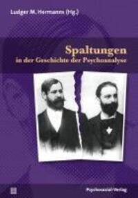 Cover: 9783837921380 | Spaltungen in der Geschichte der Psychoanalyse | Taschenbuch | 298 S.