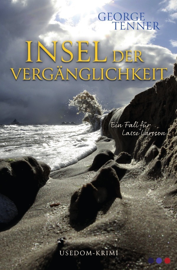 Cover: 9783750275577 | Insel der Vergänglichkeit | George Tenner | Taschenbuch | epubli