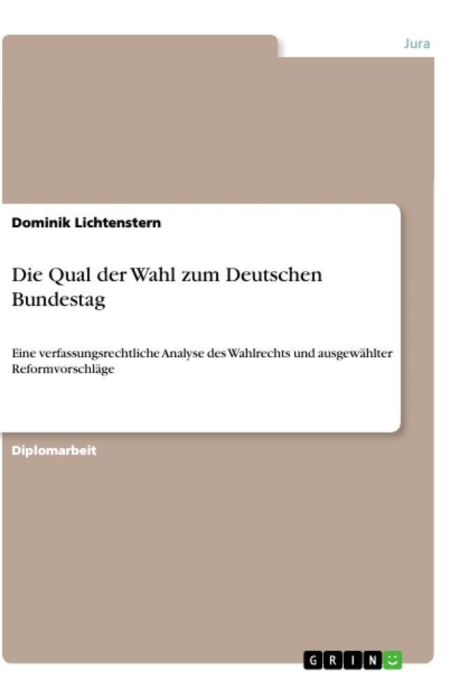 Cover: 9783346160201 | Die Qual der Wahl zum Deutschen Bundestag | Dominik Lichtenstern