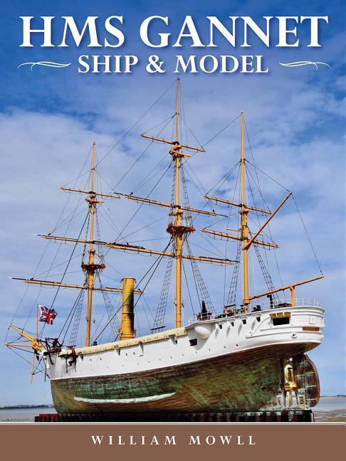 Cover: 9781526726285 | HMS Gannet: Ship and Model | William Mowll | Buch | Englisch | 2018