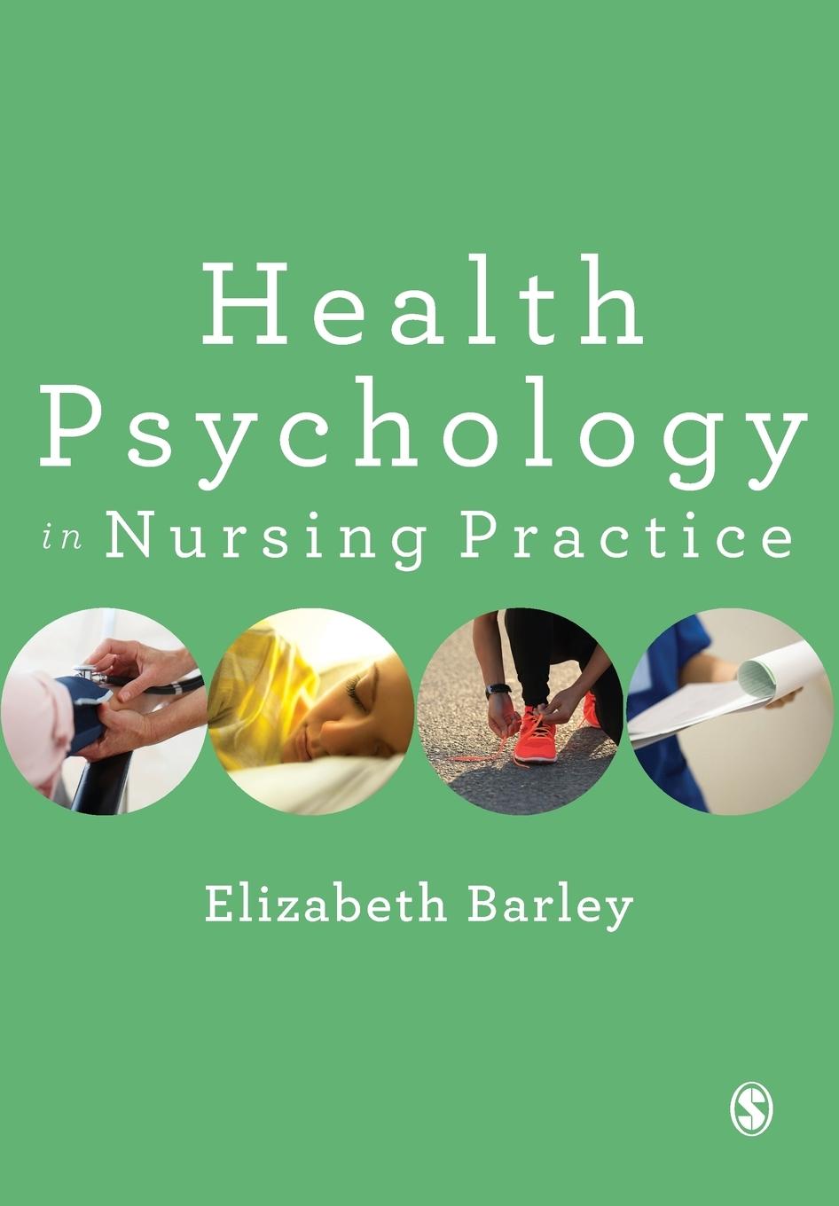 Cover: 9781473913677 | Health Psychology in Nursing Practice | Elizabeth Barley | Taschenbuch