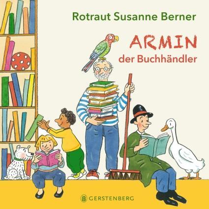 Cover: 9783836961455 | Armin, der Buchhändler | Rotraut Susanne Berner | Buch | Deutsch