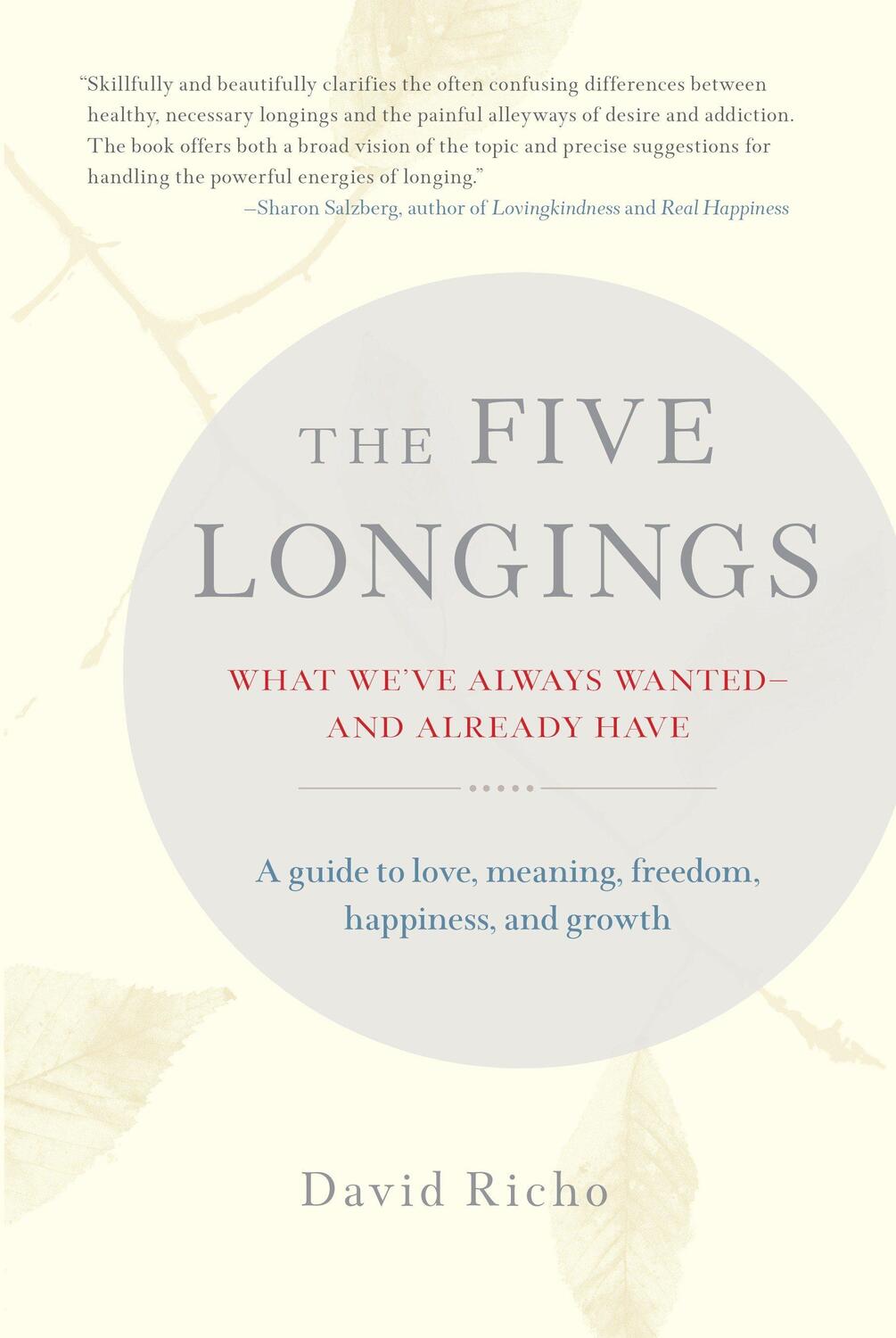 Cover: 9781611803624 | The Five Longings | What We've Always Wanted--And Already Have | Richo