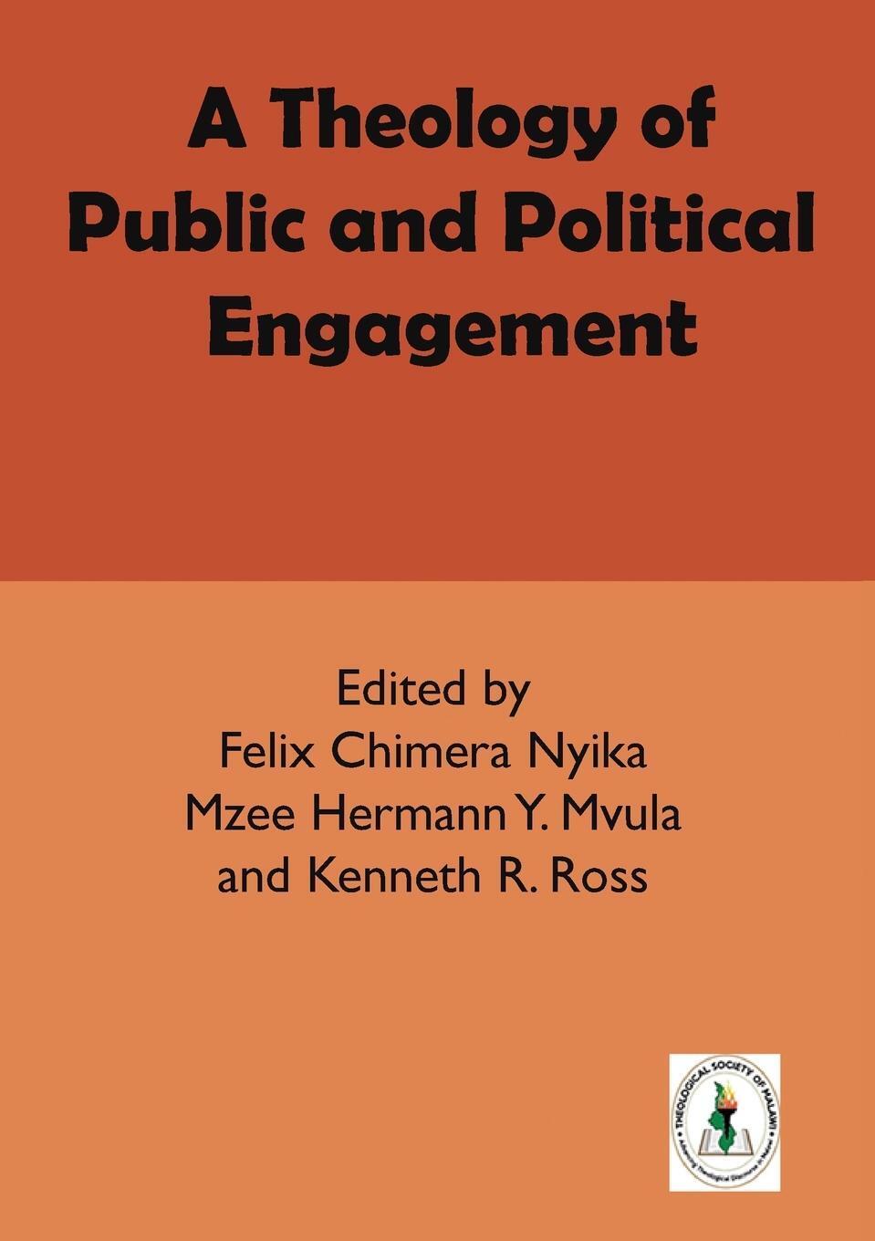 Cover: 9789996009228 | A Theology of Public and Political Engagement | Kenneth R. Ross | Buch