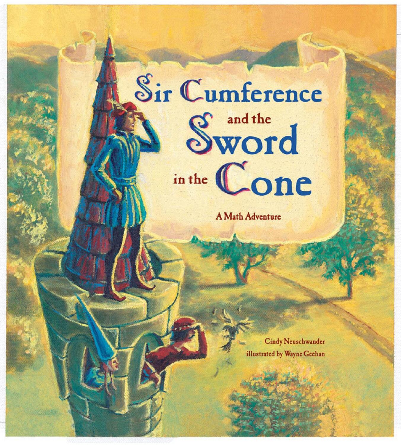 Cover: 9781570916014 | Sir Cumference and the Sword in the Cone | Cindy Neuschwander | Buch