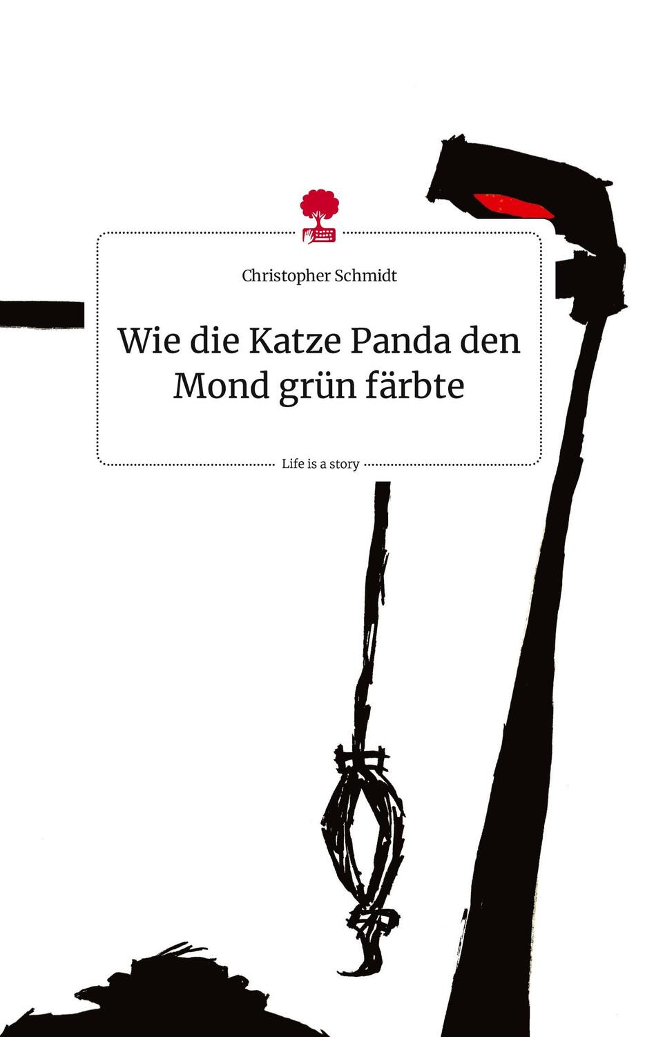Cover: 9783710807886 | Wie die Katze Panda den Mond grün färbte. Life is a Story - story.one